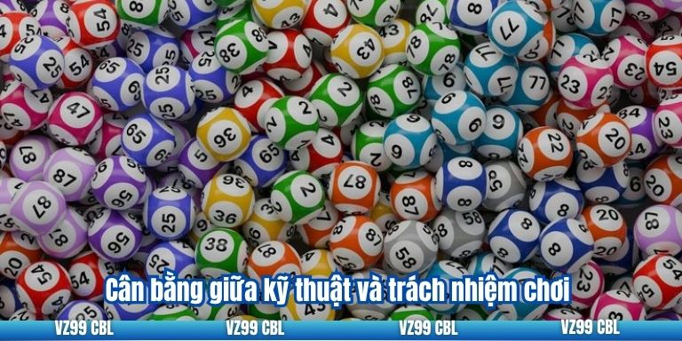Cách Chơi Lô Câm VZ99: Những Thông Tin Cần Thiết 5 Cân bằng giữa kỹ thuật và trách nhiệm chơi
