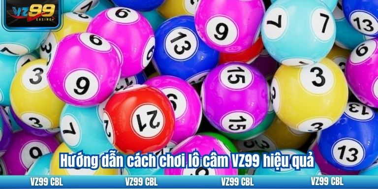 Cách Chơi Lô Câm VZ99: Những Thông Tin Cần Thiết 4 Hướng dẫn cách chơi lô câm VZ99 hiệu quả