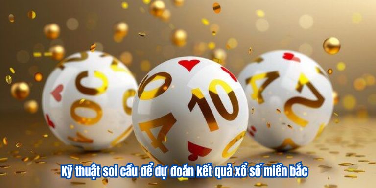 Kết Quả Xổ Số Miền Bắc VZ99 – Cập Nhật Hôm Nay 2 Kỹ thuật soi cầu để dự đoán kết quả xổ số miền bắc